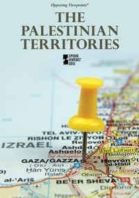 Palestinian Territories by Margaret Haerens, 9780737769678