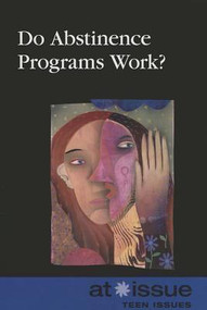 Do Abstinence Programs Work? by Christine Watkins, 9780737768282