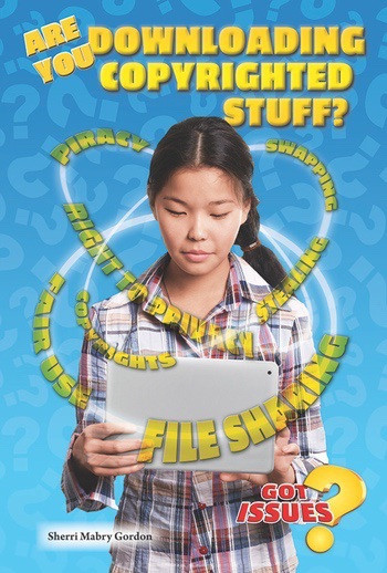 Are You Downloading Copyrighted Stuff? (Stealing or Fair Use) - 9780766060517 by Sherri Mabry Gordon, 9780766060517