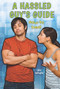 A Hassled Guy's Guide (How to Deal) by Jim Gallagher, 9781622930050