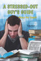 A Stressed-Out Guy's Guide (How to Deal) by Travis Clark, 9781622930104