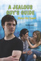 A Jealous Guy's Guide (How to Deal) by Hal Marcovitz, 9781622930159