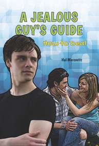 A Jealous Guy's Guide (How to Deal) - 9781622930166 by Hal Marcovitz, 9781622930166
