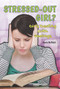 Stressed-Out Girl? (Girls Dealing With Feelings) by Annie Belfield, 9781622930401
