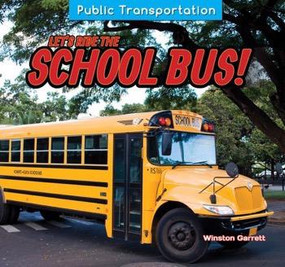 Let's Ride the School Bus! - 9781477765227 by Winston Garrett, 9781477765227