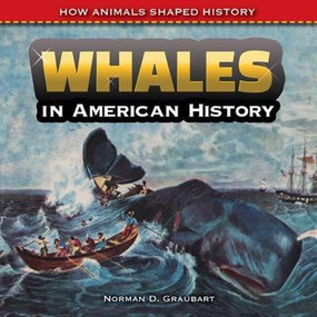 Whales in American History - 9781477767733 by Norman D. Graubart, 9781477767733