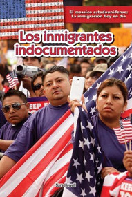 Los inmigrantes indocumentados (Undocumented Immigrants) - 9781477768143 by Sara Howell, Maria Cristina Brusca, 9781477768143