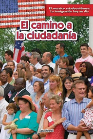 El camino a la ciudadanía (The Path to Citizenship) - 9781477768266 by Sara Howell, Esther Sarfatti, 9781477768266