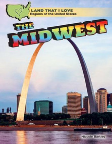 The Midwest - 9781477768655 by Niccole Bartley, 9781477768655