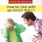 How to Deal with an Adult Bully - 9781477768815 by Addy Ferguson, 9781477768815