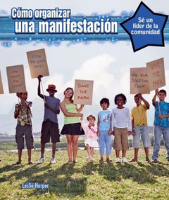 Cómo organizar una manifestación (How to Organize a Rally) - 9781477769133 by Leslie Harper, Alberto Jiménez, 9781477769133