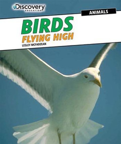 Birds: Flying High - 9781477769300 by Lesley McFadzean, 9781477769300