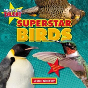 Superstar Birds - 9781477770603 by Louise Spilsbury, 9781477770603
