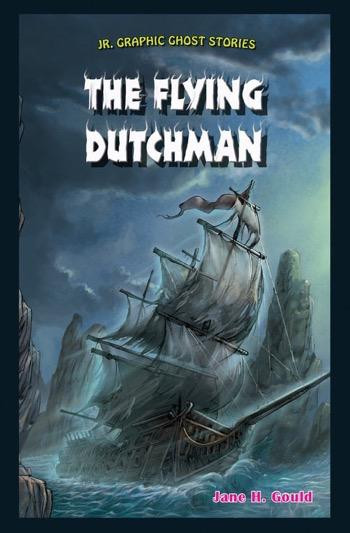 The Flying Dutchman - 9781477770887 by Jane H. Gould, 9781477770887