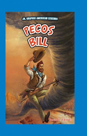 Pecos Bill - 9781477771891 by David L. Ferrell, 9781477771891