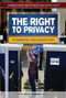 The Right to Privacy (Interpreting the Constitution) by Bitsy Kemper, 9781477775066