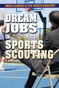 Dream Jobs in Sports Scouting by Marty Gitlin, 9781477775189