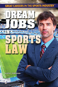 Dream Jobs in Sports Law by Kathy Furgang, 9781477775271