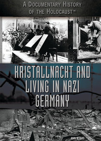 Kristallnacht and Living in Nazi Germany by Ann Byers, 9781477775950