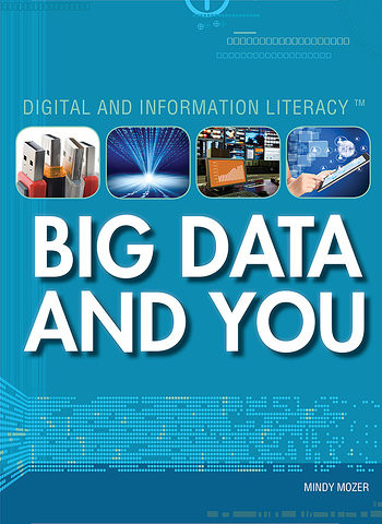 Big Data and You - 9781477776438 by Mindy Mozer, 9781477776438