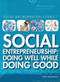 Social Entrepreneurship (Doing Well While Doing Good) - 9781477776513 by Terry Teague Meyer, 9781477776513