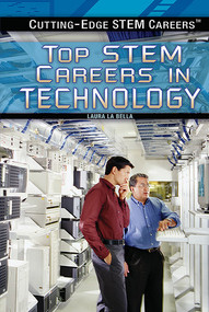 Top STEM Careers in Technology - 9781477776681 by Laura La Bella, 9781477776681