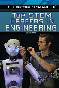Top STEM Careers in Engineering - 9781477776728 by Gina Hagler, 9781477776728