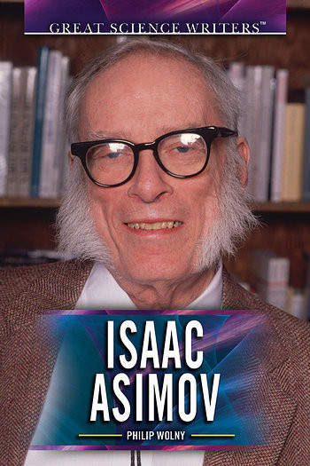 Isaac Asimov by Philip Wolny, 9781477776896