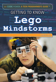 Getting to Know Lego Mindstorms® by Therese M. Shea, 9781477777015