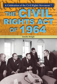 The Civil Rights Act of 1964 - 9781477777398 by Jennifer Bringle, 9781477777398