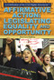 Affirmative Action (Legislating Equality and Opportunity) by Mary-Lane Kamberg, 9781477777411