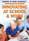 Step-by-Step Guide to Innovating at School and Work by Susan Burns Chong, 9781477777862
