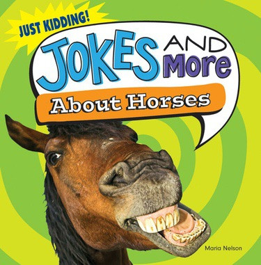 Jokes and More About Horses - 9781482405491 by Maria Nelson, 9781482405491