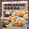 Creative Cocoa Recipes by Kristen Rajczak Nelson, 9781482405590