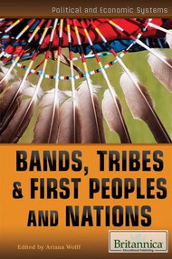 Bands, Tribes, & First Peoples and Nations by Richard Barrington, Ariana Wolff, 9781622753628