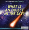 What Is an Object in the Sky? - 9781622754717 by Christine Poolos, 9781622754717