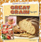 Great Grain Recipes by Kristen Rajczak Nelson, 9781482405699