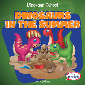 Dinosaurs in the Summer by Joyce Jeffries, 9781482407143