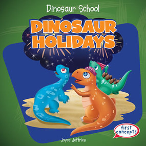 Dinosaur Holidays - 9781482407389 by Joyce Jeffries, 9781482407389