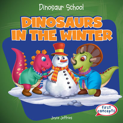 Dinosaurs in the Winter - 9781482407440 by Joyce Jeffries, 9781482407440