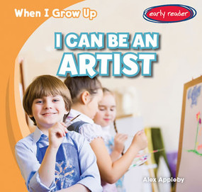 I Can Be an Artist - 9781482407518 by Alex Appleby, 9781482407518