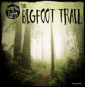 The Bigfoot Trail by Therese M. Shea, 9781482409284