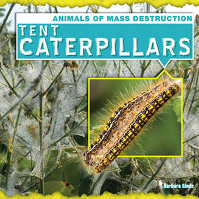 Tent Caterpillars by Barbara M. Linde, 9781482410563