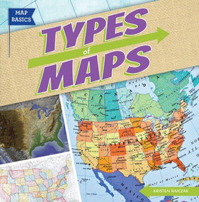 Types of Maps - 9781482410648 by Kristen Rajczak Nelson, 9781482410648