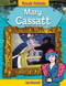 Mary Cassatt - 9781482412192 by Iain Zaczek, 9781482412192