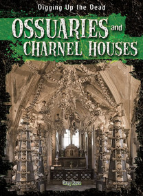 Ossuaries and Charnel Houses by Greg Roza, 9781482412703