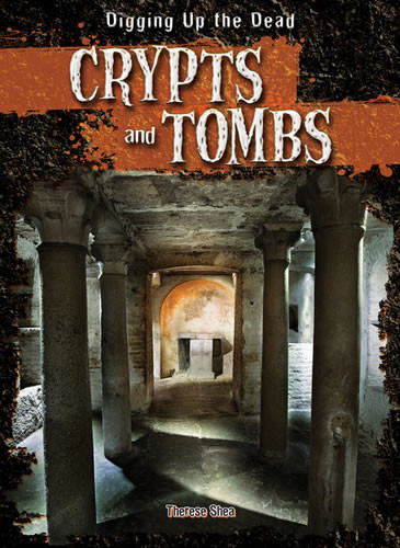 Crypts and Tombs by Therese M. Shea, 9781482412772