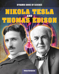 Nikola Tesla and Thomas Edison by Robyn Hardyman, 9781482412963