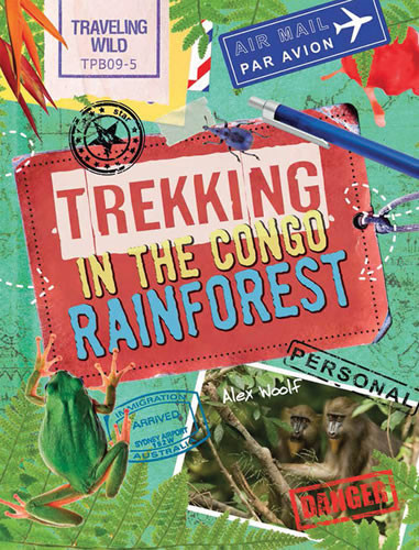 Trekking in the Congo Rainforest by Alex Woolf, 9781482413274