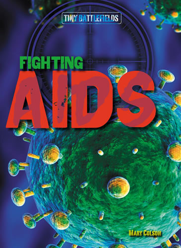 Fighting AIDS by Mary Colson, 9781482413564